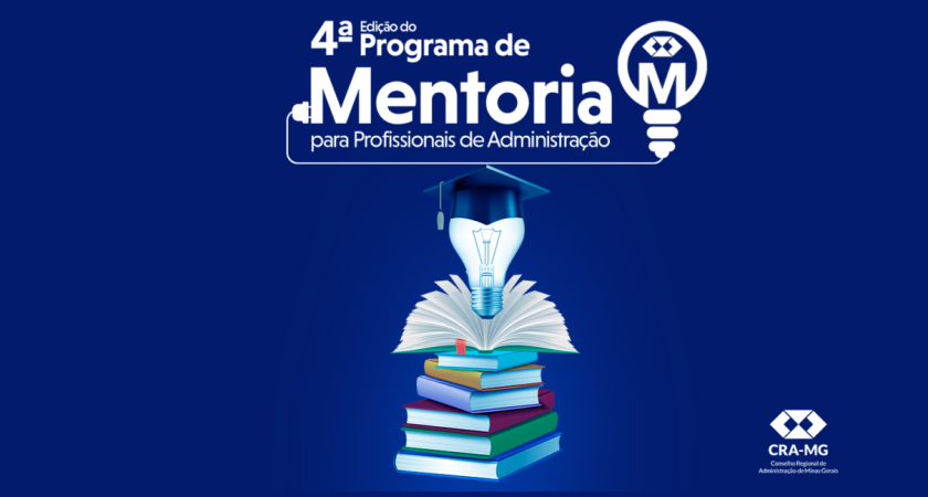 4ª Edição do Programa de Mentoria para Profissionais em Administração