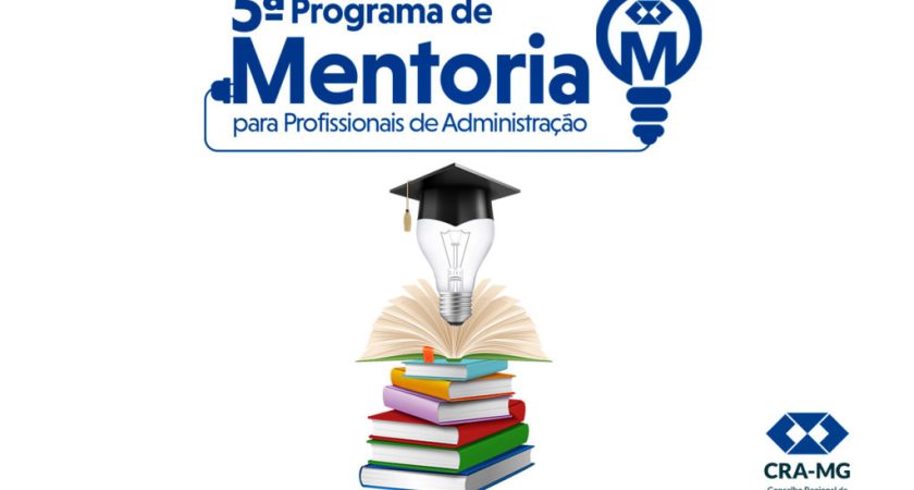 5ª Edição de mentoria para profissionais de Administração