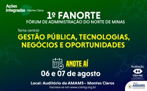 1ºFórum de Adm. do Norte de Minas – Gestão Pública, Tecnologias, Negócios e Oportunidades