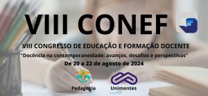 VIII Congresso de Educação e Formação Docente: Docência na contemporaneidade: avanços, desafios e perspectivas